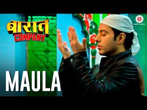 Maula Lyrics in Hindi Baaraat Company 2017