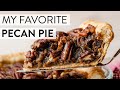 My Favorite Pecan Pie Recipe | Sally's Baking Addiction