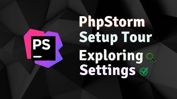 PhpStorm settings | Exploring the PHP IDE