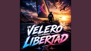 Un Velero Llamado Libertad