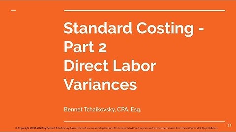 Standard Costing Part 2: Direct Labor Variances