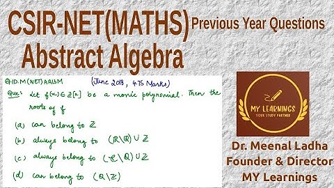 (Q.ID.M(NET)AA13M) Previous Years Question on Abstract Algebra, CSIR UGC NET, June 2018.