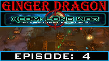 Ginger Dragon Plays: XCOM: Long War (B15) [Episode 4: Unstoppable Sectoids]
