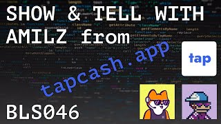 TAPCASH.APP | SHOW & TELL WITH AMILZ | BLS046 screenshot 1