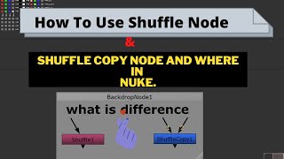 Famous How To Use shuffle node and  shuffle copy Node And Where In Nuke. Wealth