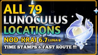 All Route 79 Lunoculus Guide - Nodkrai 6.7 | Genshin Impact Luna 8