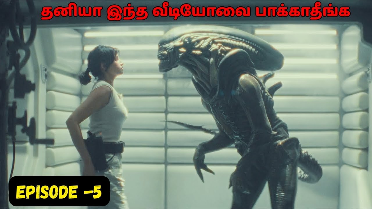 மனிதர்களை கொடூரமாக வேட்டை ஆடும் ஏலியன்ஸ் EP-5 | Alien Earth Explained in Tamil | Review