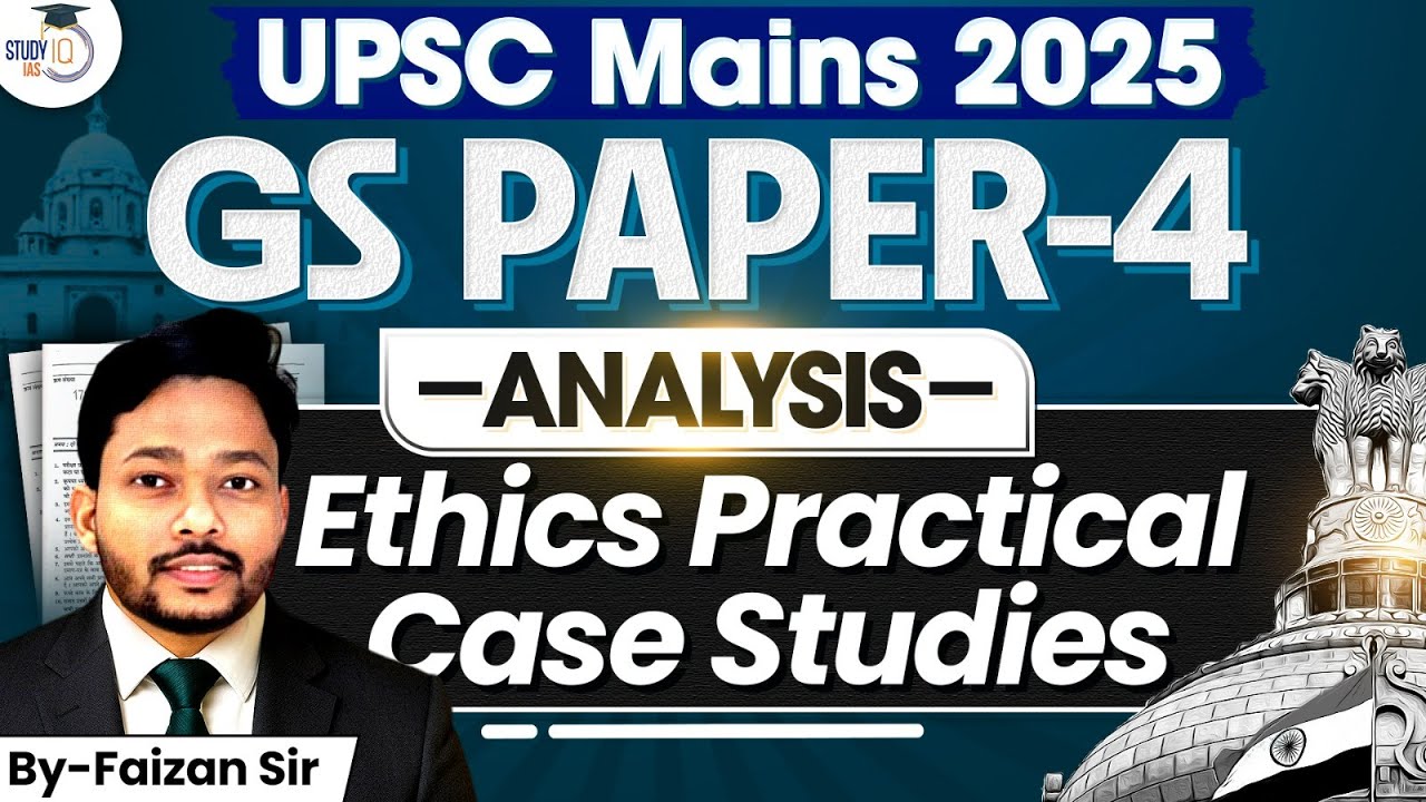 UPSC Mains GS Paper 4 Ethics Practical Case Studies Question Analysis ...