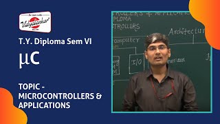 T.Y. Diploma Sem V - "Microcontroller and applications" μC Lecture | Vidyalankar