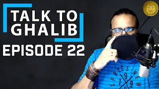Talk To Ghalib Ep22