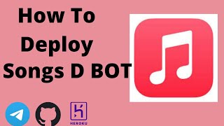 How To Deploy Telegram| Songs dowloder bot