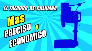 Taladro columna ( ✅ECONOMICO CON MAXIMA PRECISION )