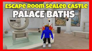 Escape Room Sealed Castle PALACE BATHS Walkthrough screenshot 5
