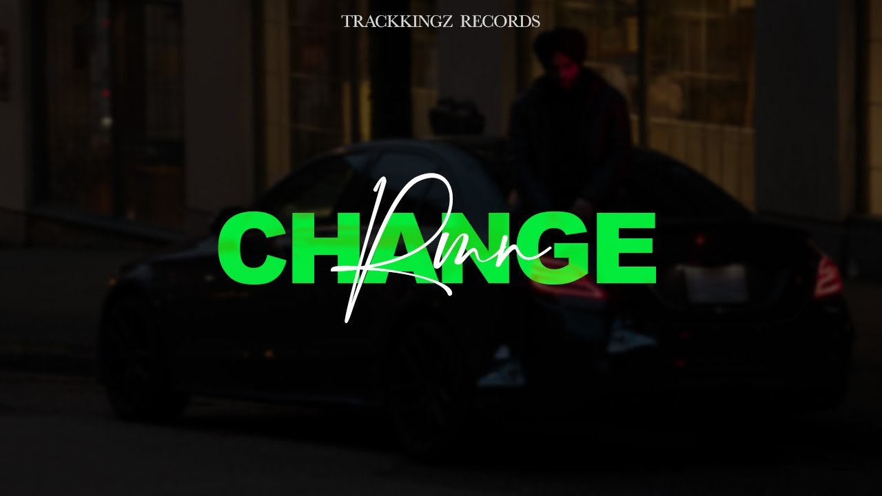 Change- RMN | TrackKingz Records | Visualizer Video | New Punjabi Song 2022