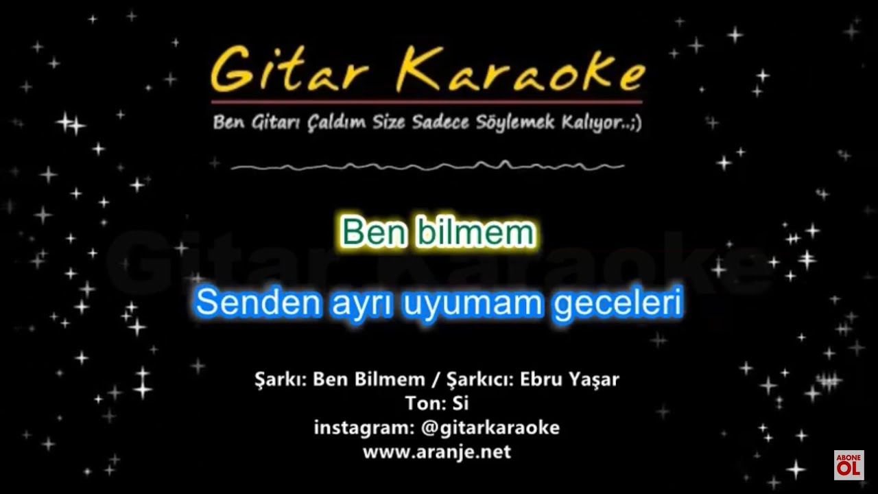 Ben Bilmem - Gitar Karaoke (5 Ayrı Ton)