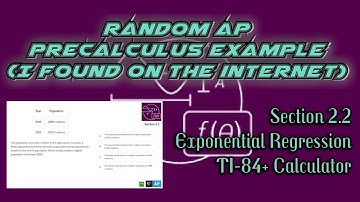 AP Precalculus Section 2.2 Example: TI-84+ Calculator to Find Exponential Regression (Predictions)