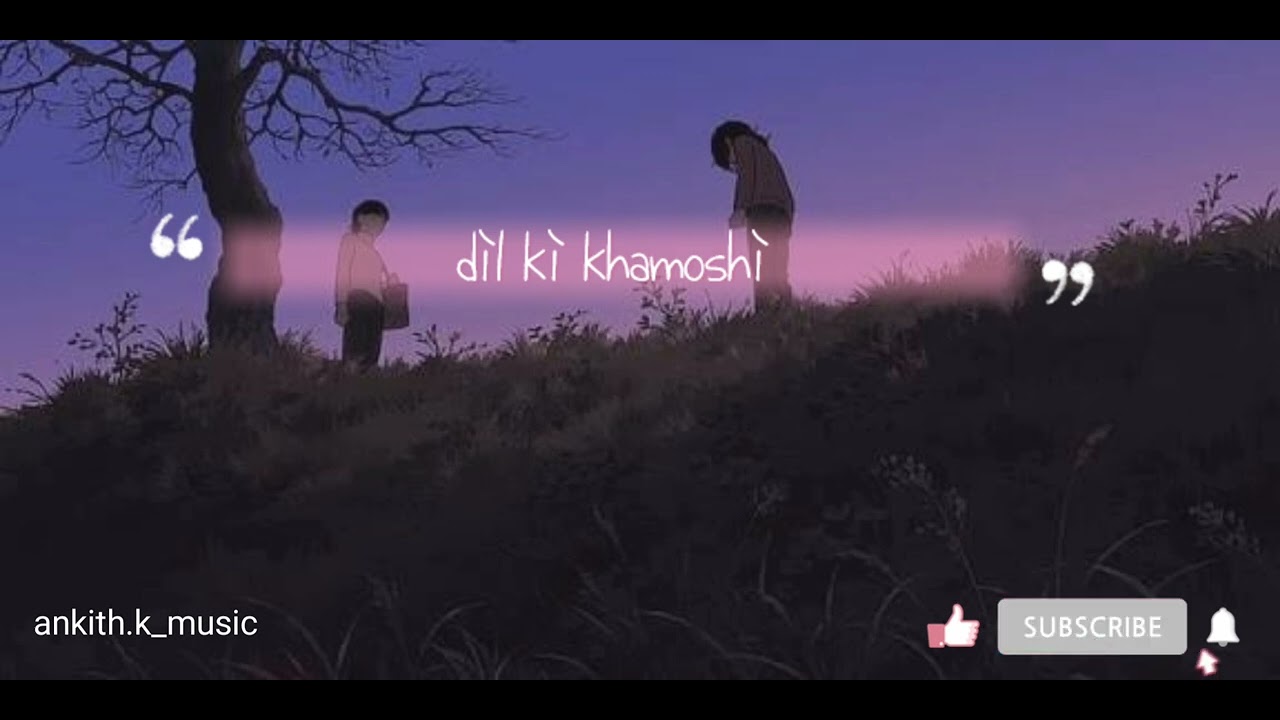 Dil ki khamoshi|| heart's silent voice#song dil ki khamoshi||ankith.k_music
