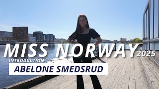 Abelone Smedsrud Miss Norway 2025 Introduction