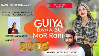 Boostguiya Banabu Mor Rani New Nagpuri   100singer Mithelsh Nayak Baha  Nagpuri 