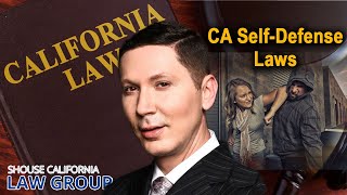 California self-defense laws - A former D.A. explains