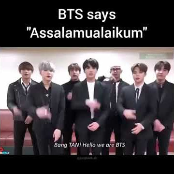 BTS say assalamualaikum