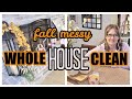 FALL MESSY WHOLE HOUSE CLEAN &amp; COOK WITH ME / CROCK POT CHICKEN MEAL/ EXTREME CLEAN /ROBIN LANE LOWE