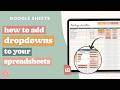 Adding A Dropdown Menu in Google Sheets | Google Sheets Tutorials | Spreadsheet Basics