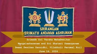 Part 2 - Srimadh Sri Varaha MahaDesikan - Mangalashasanam, Shatari Samarpanam at Vilakkoli Koil