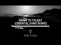 Mann tu talbat  oriental fame remix  bollywood x house  2020  mr vish mrvishofficial