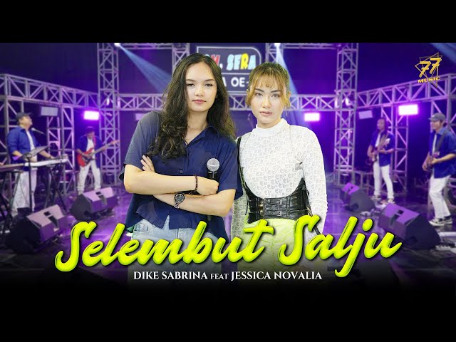 DIKE SABRINA Feat. JESSICA NOVALIA - SELEMBUT SALJU | Feat. OM SERA (Official Music Video) class=