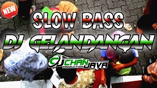 Dj Gelandangan Slow Bass Style 69 project