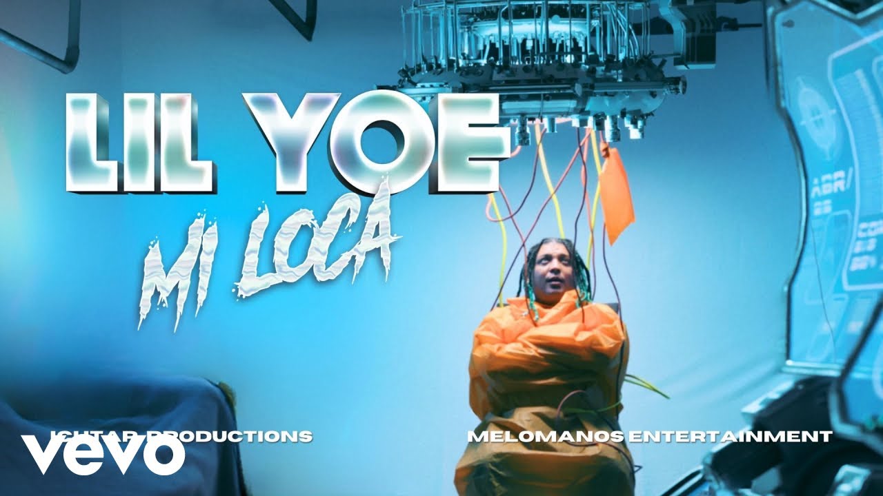Lil Yoe - Mi Loca (Video Oficial)