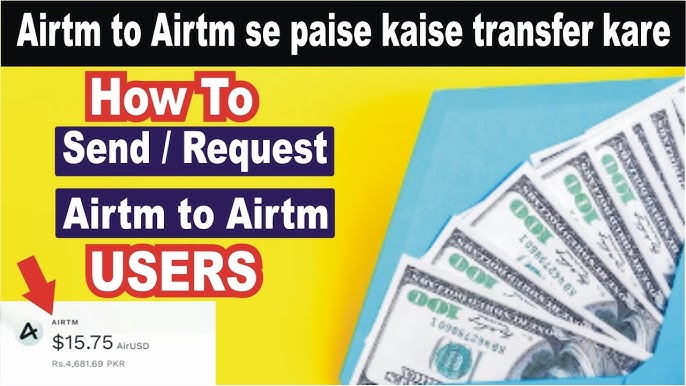 Send Or Request Funds On Airtm - Easy Money 2024