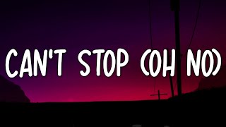 Papa Zeus - Can't Stop (Oh No) (Lyrics)