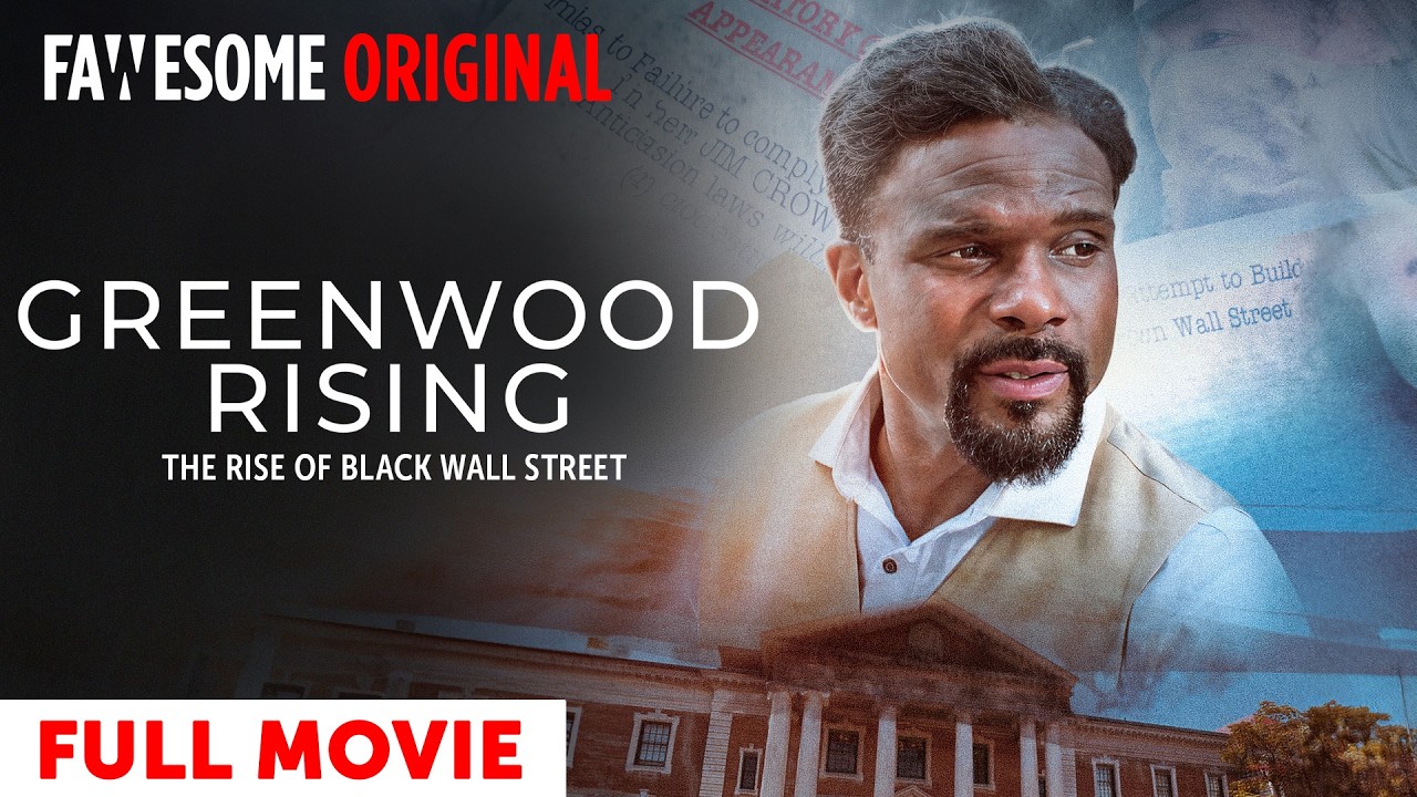 Greenwood Rising : The Rise of Black Wall Street | Full Movie | Fawesome Originals