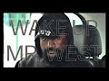 Wake Up Mr West Kanye Edit mp3