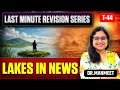 Important Lakes in News | UPSC Environment -  Turkana Chad Kariba Urmia Retba Prespa Explained