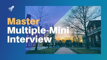 Acing the MMI - Multiple Mini Interview
