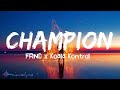FRND x Koala Kontrol - Champion (Lyrics)