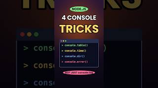 4 Console Tricks Every Node.js Dev Should Know ⚡ #Shorts
