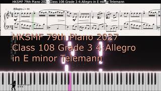 HKSMF 79th Piano 2027 Class 108 Grade 3 4:Allegro in E minor Telemann