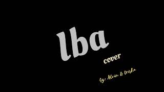 Iba  Zack Tabudlo Ft Moira cover By Alvin U0026 Trisha