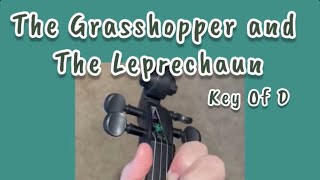 The Grasshopper and the Leprechaun Slow Just the Core Notes by Robin Comins Unger and Chris Keenan