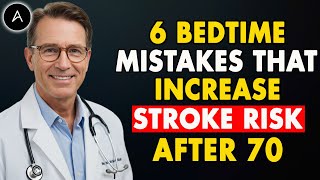 Doctor’s Warning: 6 Bedtime Mistakes That Increase Stroke Risk After 70 – Senior Health Tips