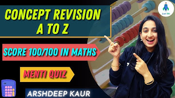 Class 9: Concept Revision A to Z | Menti Quiz | Mathematics | Just 9th | Arshdeep Kaur