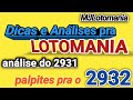 LOTOMANIA 2931 - Dicas e Análises mais um palpite pra o conc.2932 - Mês de junho (6)