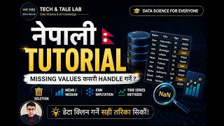 Handling Null values | Machine Learning (Ep 6 - Prior to GenAI) | Nepali Tutorial