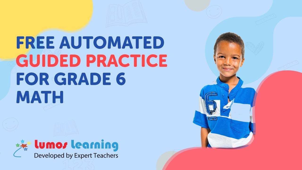 Free Guided Practice for Grade 6 Math | Lumos Learning - YouTube