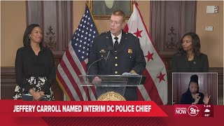 DC Mayor Bowser appoints Jeffery Carroll as interim police chief