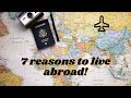 Here is Why You Should Move Abroad